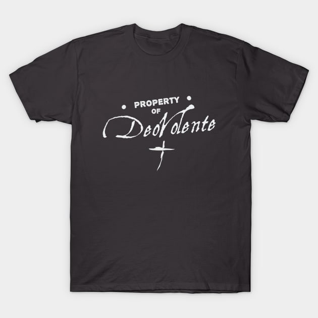 Property of DeoVolente T-Shirt by Northofthepines